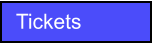 Tickets