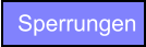 Sperrungen