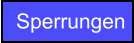 Sperrungen