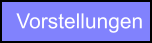 Vorstellungen